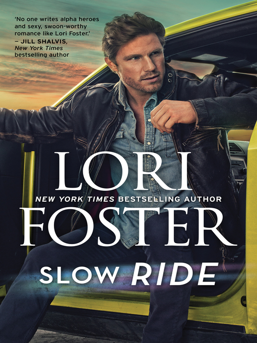 Title details for Slow Ride by Lori Foster - Available